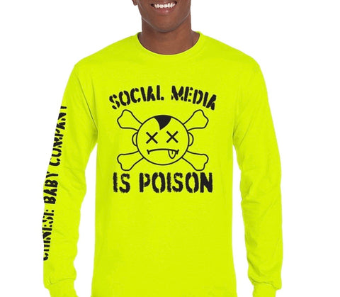 SOCIAL MEDIA IS POISON (long sleeve)